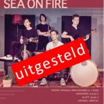 Optreden ‘Sea on Fire’ uitgesteld
